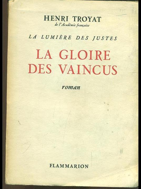 La gloire des vaincus - Henri Troyat - copertina