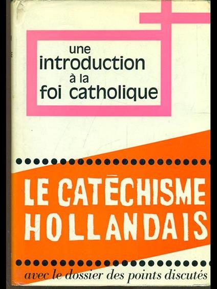 Le cathechisme hollandais - Charles Ehlinger - copertina