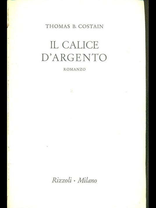 Il calice d'argento - Thomas B. Costain - copertina