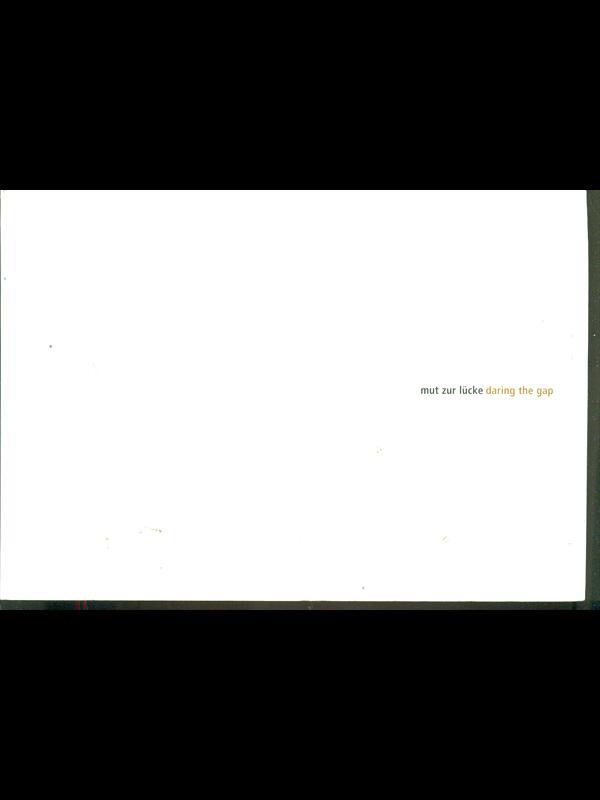 Mut zur lucke. Daring thegap