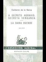 A secreto agravio, secreta venganza. La dama duende