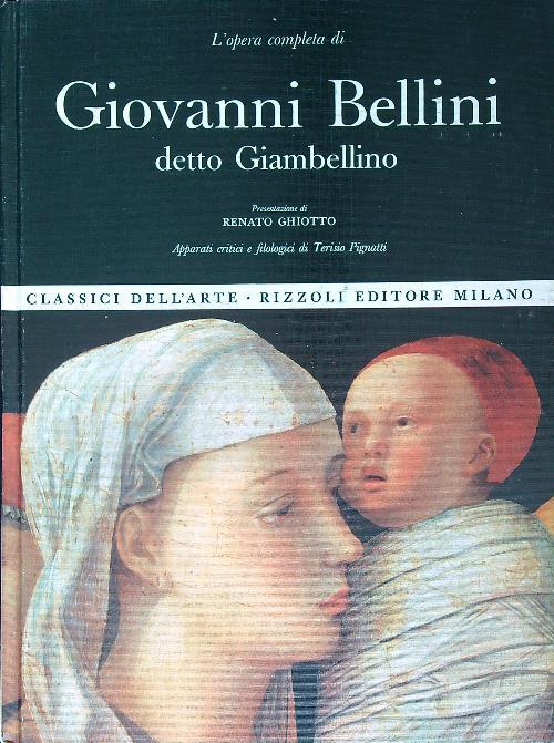 L' opera completa di Giovanni Bellini