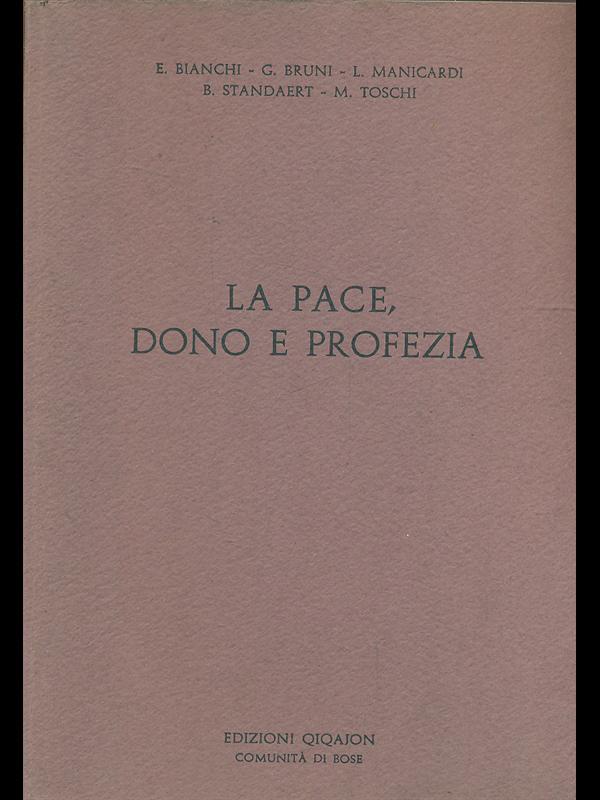 La pace, dono e profezia