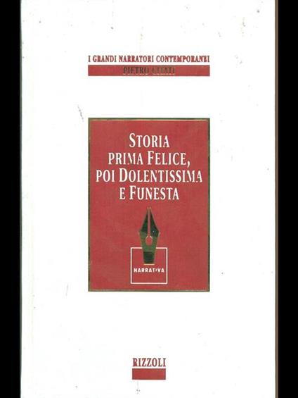 Storia prima felice, poi dolentissima e funesta - Pietro Citati - copertina
