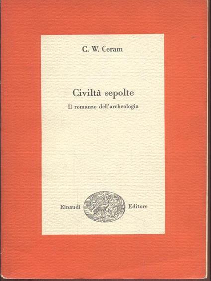 Civiltà sepolte - C. W. Ceram - copertina