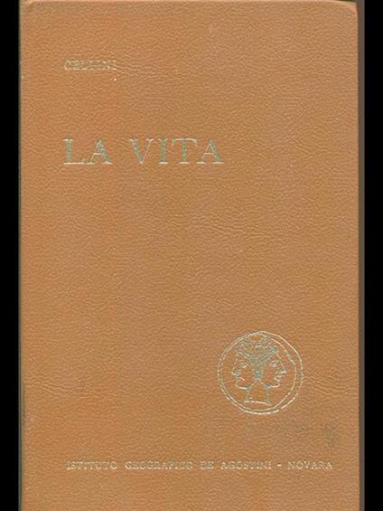 La vita - Benvenuto Cellini - copertina