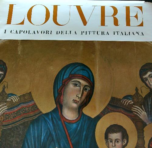 Louvre. I capolavori della pitturaitaliana