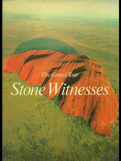 The grand tour Stone Witnesses - Witnesses Stone - copertina