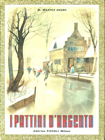 I pattini d'argento - Mary Mapes Dodge - copertina