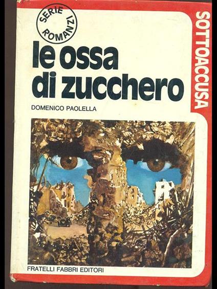 Le ossa di zucchero - Domenico Paolella - copertina