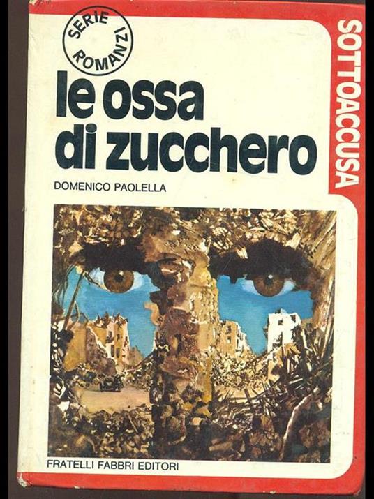 Le ossa di zucchero - Domenico Paolella - copertina