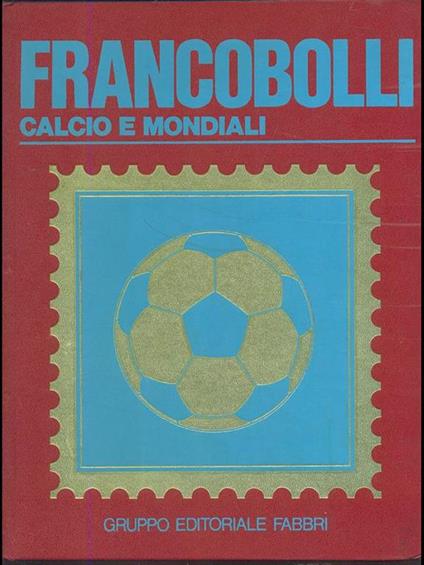 Francobolli. Calcio e mondiali - copertina