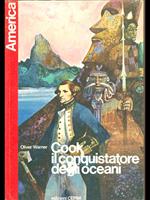 Cook, il conquistatore degli oceani