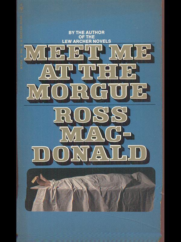 Meet me at the Morgue