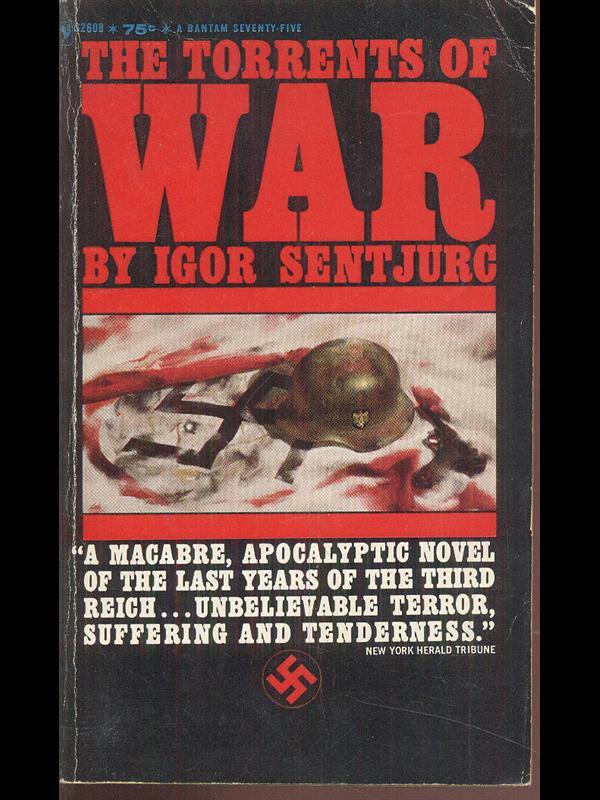 The torrents of war