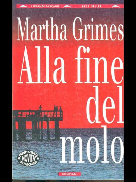 Alla fine del molo - Martha Grimes - copertina