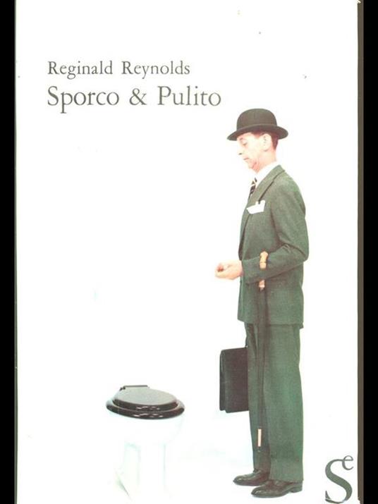 Sporco e Pulito - Reginald Reynolds - copertina