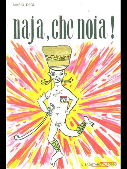 Naja, che noia! - Mario Degu - copertina