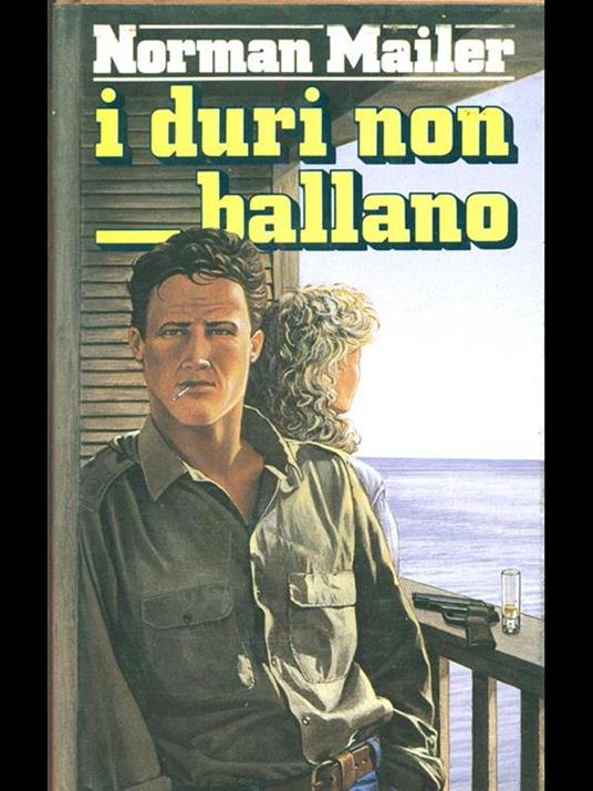 I duri non ballano - Norman Mailer - copertina