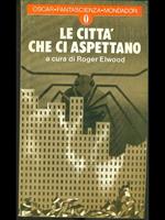 Le città che ci aspettano