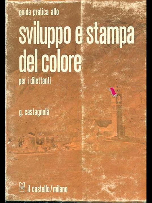 Guida pratica allo sviluppo e stampadel colore per i dilettanti - copertina