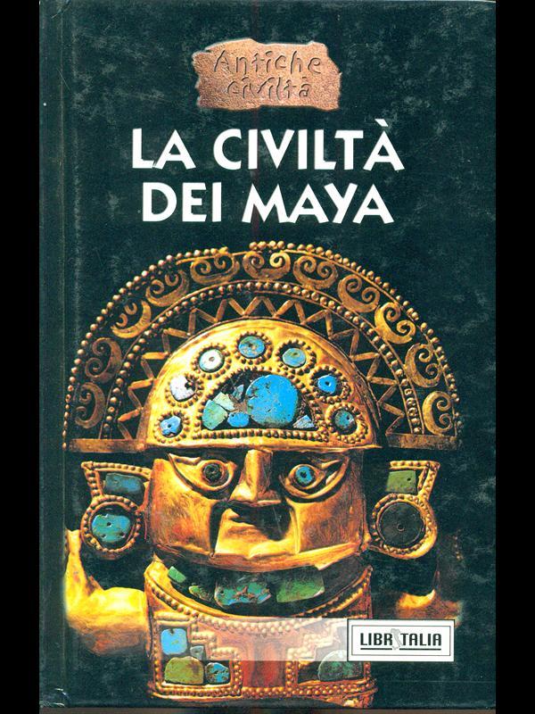 La civiltà dei Maya