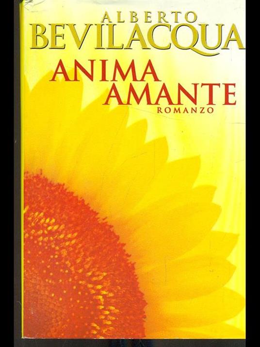 Anima amante - Alberto Bevilacqua - copertina
