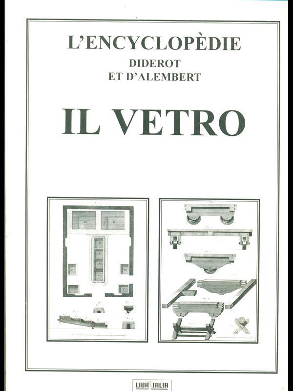 L' Encyclopedie Diderot et D'Alembert. Il vetro