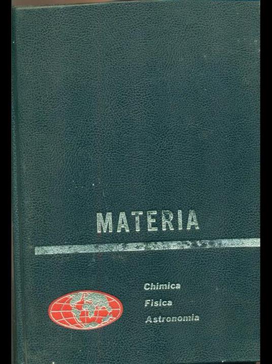 I mondi dell'uomo 1. Materia: chimica, fisica, astronomia - copertina