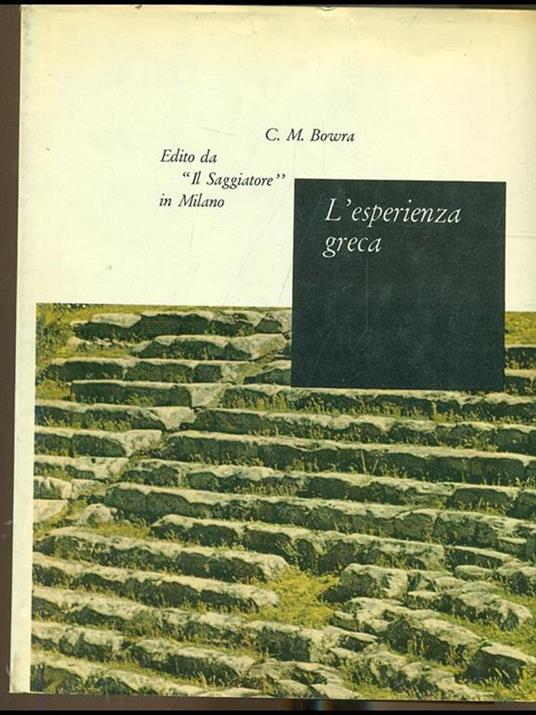 L' esperienza greca - C. Maurice Bowra - copertina