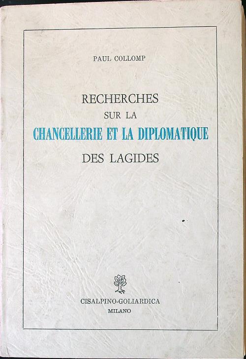 Recherches sur la chancellerie et ladiplomatique des Lagides