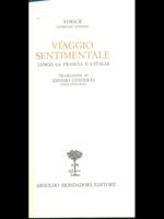 Viaggio sentimentale lungo la Francia e l'Italia di Yorick (Lorenzo Sterne). Traduzione di Didimo Chierico (Ugo Foscolo)