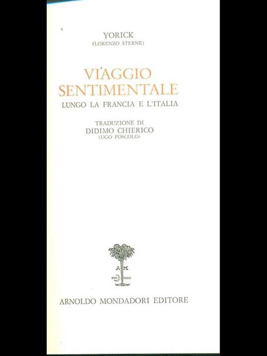 Viaggio sentimentale lungo la Francia e l'Italia di Yorick (Lorenzo Sterne). Traduzione di Didimo Chierico (Ugo Foscolo) - Yorick - copertina