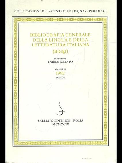 Bibliografia generale della lingua e della letteratura italiana 1992 Vol. 2/1 - Enrico Malato - copertina