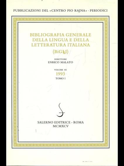 Bibliografia generale della lingua e della letteratura italiana 1993 Vol. 3/1 - Enrico Malato - copertina
