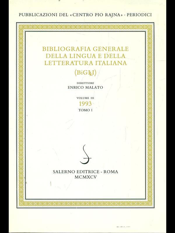 Bibliografia generale della lingua e della letteratura italiana 1993 Vol. 3/1