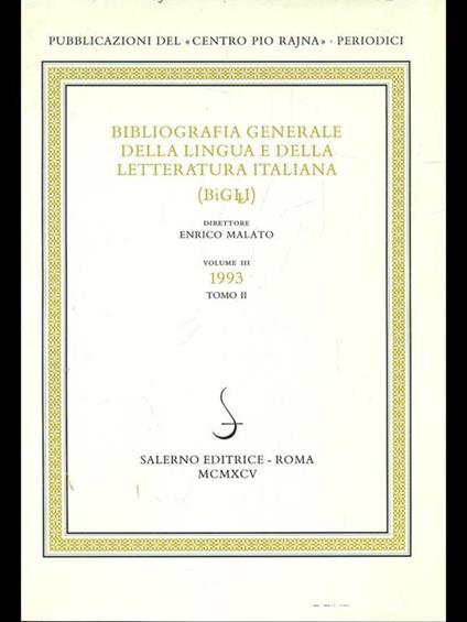 Bibliografia generale della lingua e della letteratura italiana 1993 Vol. 3/2 - Enrico Malato - copertina
