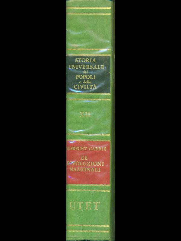 Storia universale dei popoli e delle civiltà XII. Le rivoluzioni nazionali