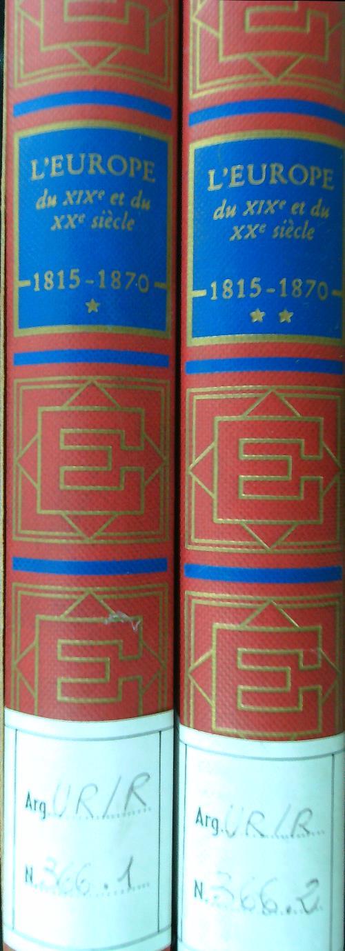 L' Europe du XIX et dun XX siecle. 1815-1870