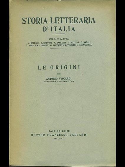 Storia letteraria d'Italia: le origini - Antonio Viscardi - copertina