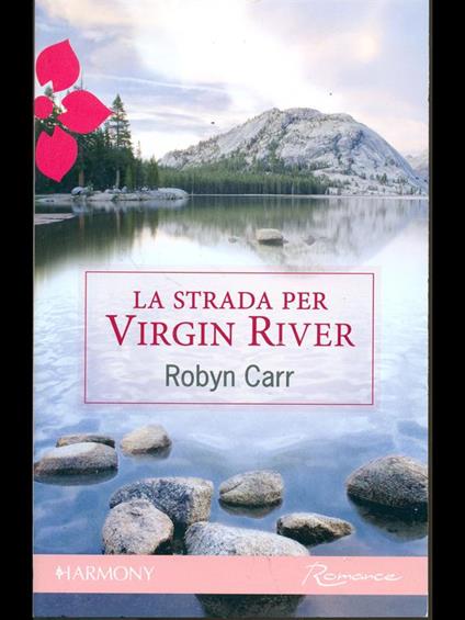 La strada per Virgin River - Robyn Carr - copertina