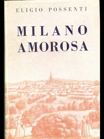 Milano amorosa - Eligio Possenti - copertina