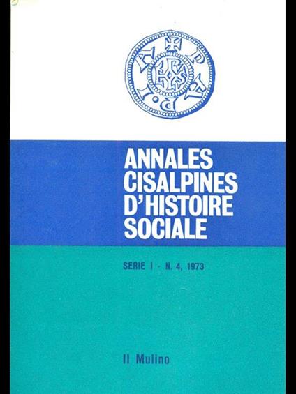 Annales cisalpines d'histoire sociale serie I n 4 1973 - copertina