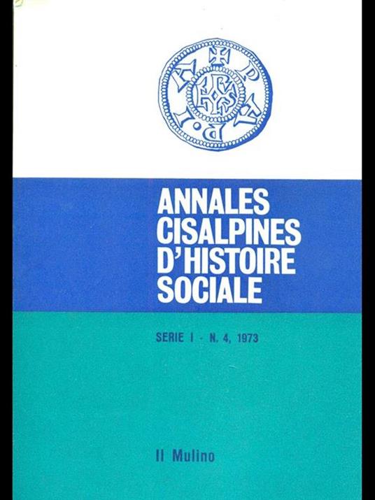 Annales cisalpines d'histoire sociale serie I n 4 1973 - copertina