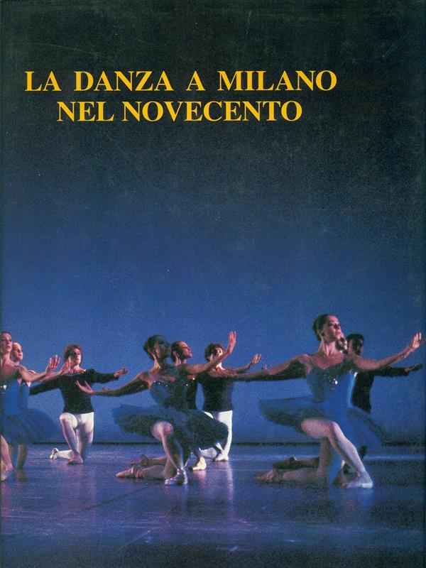 La danza a Milano nel Novecento