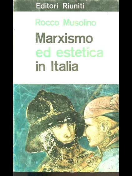 Marxismo ed estetica in Italia - Rocco Musolino - copertina
