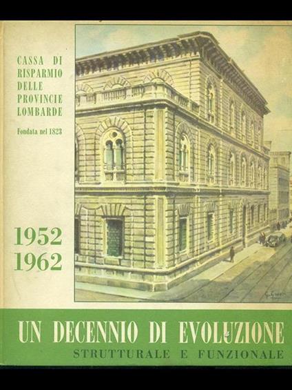 Un decennio di evoluzione strutturale e funzionale 1952-1962 - copertina