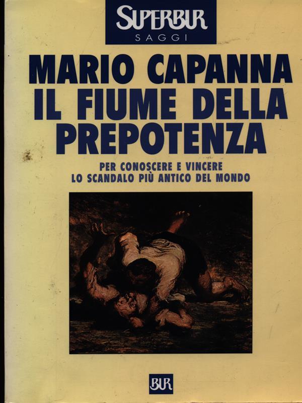 Il fiume della prepotenza