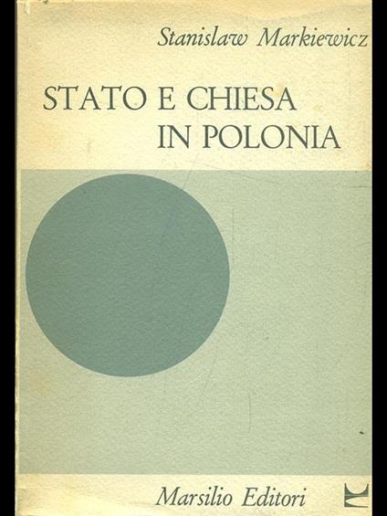Stato e chiesa in Polonia - Stanislaw Markiewicz - copertina