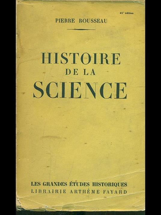 Histoire de la science - Pierre Rousseau - copertina